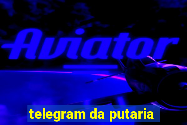 telegram da putaria